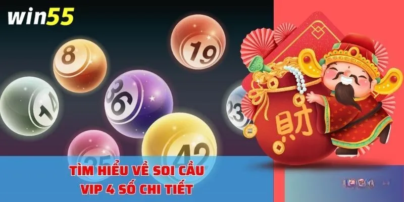 Phương pháp soi cầu VIP 4 số WIN55 theo chu kỳ